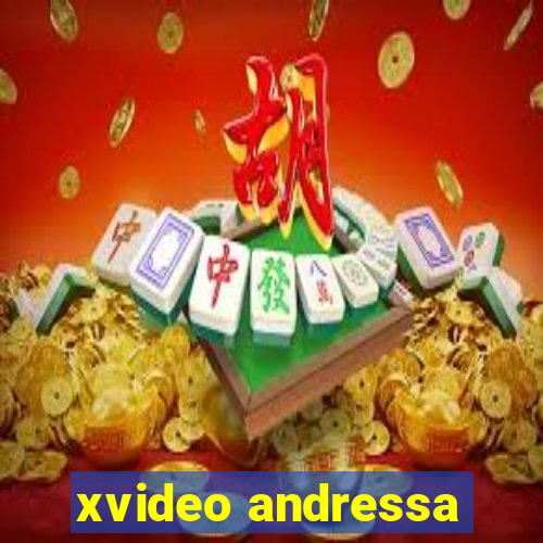 xvideo andressa